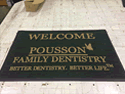 Custom Made ToughTop Logo Mat Pousson Family Dentistry of Slidell Louisiana